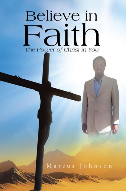 Believe in Faith : The Power of Christ in You, EPUB eBook
