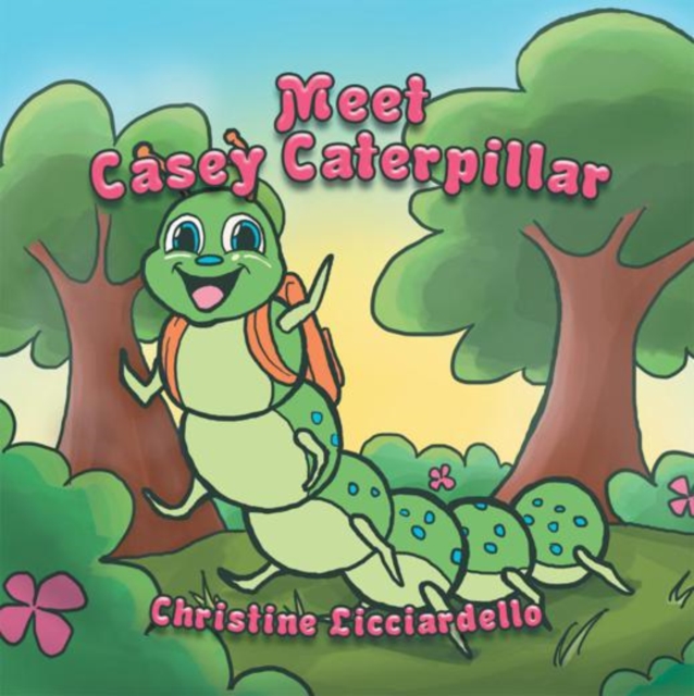 Meet Casey Caterpillar, EPUB eBook