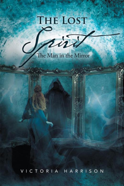 The Lost Spirit : The Man in the Mirror, EPUB eBook