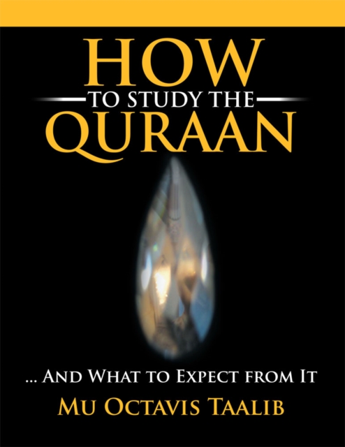 How to Study the Quraan : ... and What to Expect from It, EPUB eBook