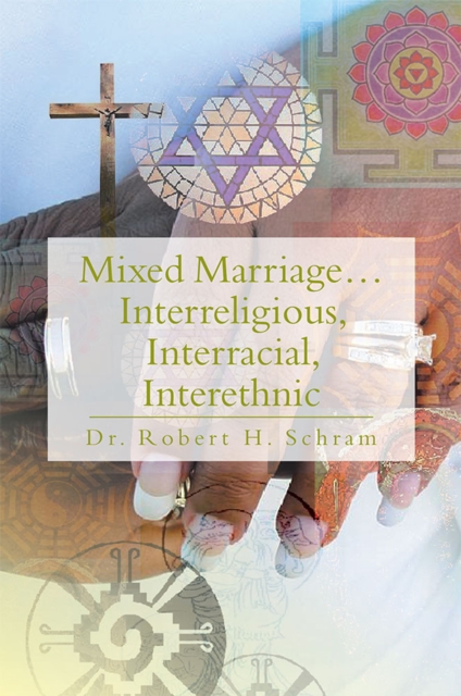 Mixed Marriage...Interreligious, Interracial, Interethnic, EPUB eBook