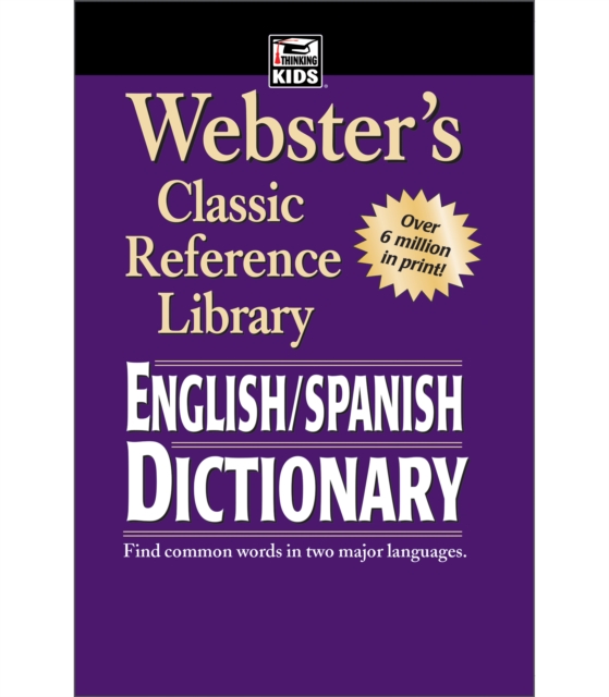 Webster's English-Spanish Dictionary, Grades 6 - 12 : Classic Reference Library, PDF eBook