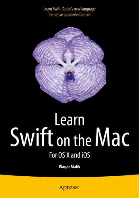 Learn Swift on the Mac : For OS X and iOS, PDF eBook