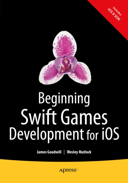 Beginning Swift Games Development for iOS, PDF eBook