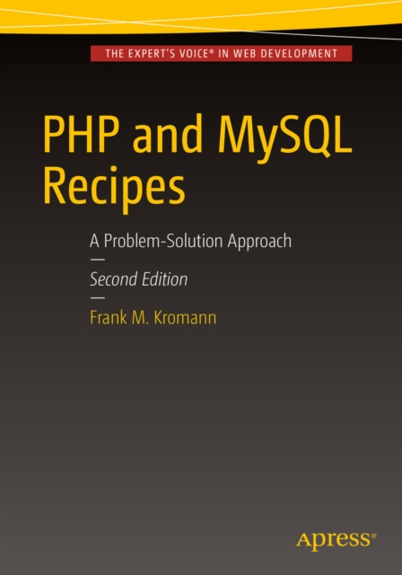 PHP and MySQL Recipes : A Problem-Solution Approach, PDF eBook