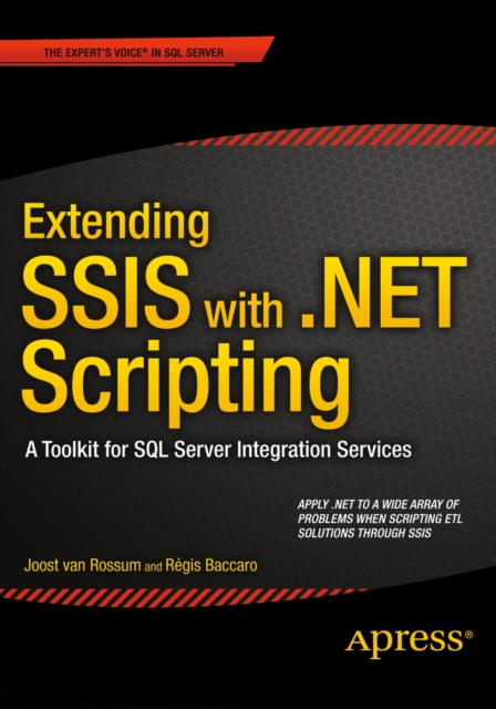 Extending SSIS with .NET Scripting : A Toolkit for SQL Server Integration Services, PDF eBook