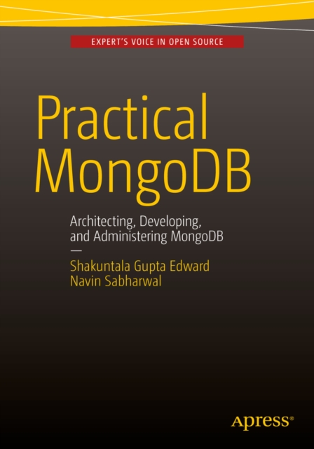 Practical MongoDB : Architecting, Developing, and Administering MongoDB, PDF eBook