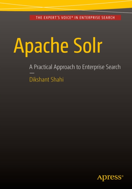 Apache Solr : A Practical Approach to Enterprise Search, PDF eBook