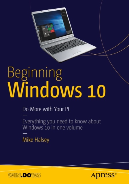 Beginning Windows 10 : Do More with Your PC, PDF eBook