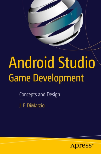 Android Studio Game Development : Concepts and Design, PDF eBook