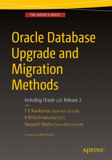 Oracle Database Upgrade and Migration Methods : Including Oracle 12c Release 2, EPUB eBook