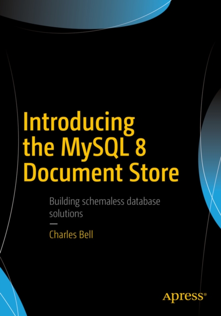 Introducing the MySQL 8 Document Store, EPUB eBook