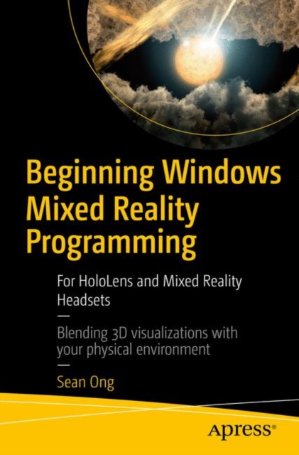 Beginning Windows Mixed Reality Programming : For HoloLens and Mixed Reality Headsets, EPUB eBook