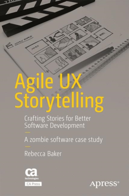 Agile UX Storytelling : Crafting Stories for Better Software Development, EPUB eBook