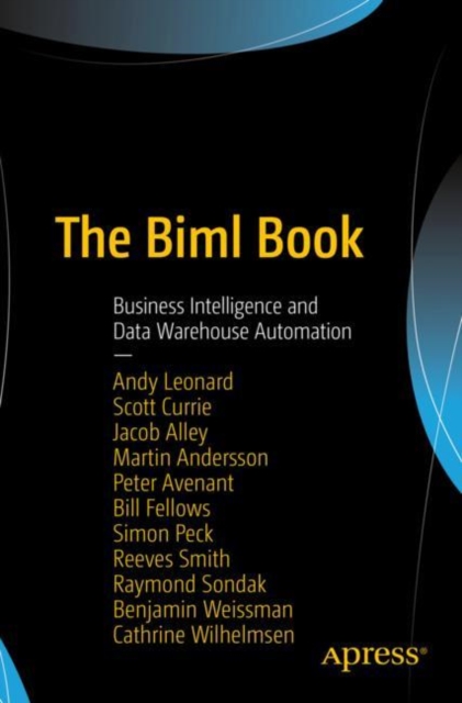 The Biml Book : Business Intelligence and Data Warehouse Automation, EPUB eBook