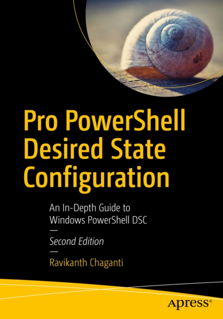 Pro PowerShell Desired State Configuration : An In-Depth Guide to Windows PowerShell DSC, EPUB eBook