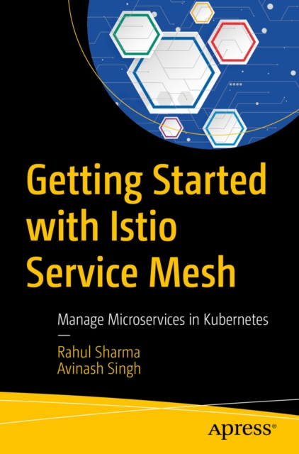 Getting Started with Istio Service Mesh : Manage Microservices in Kubernetes, EPUB eBook
