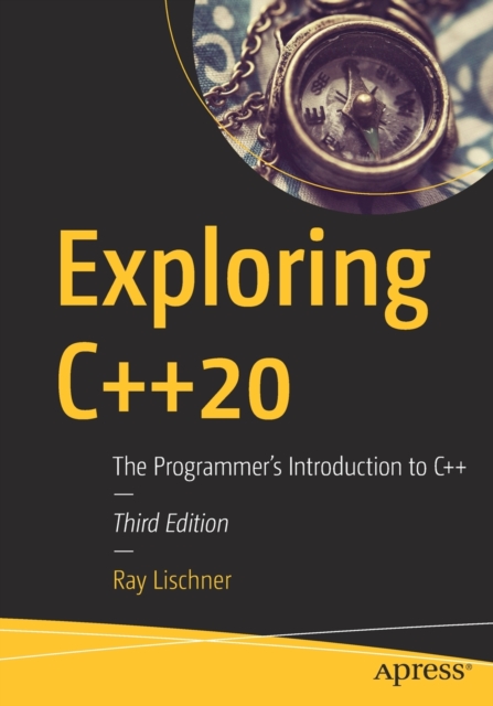 Exploring C++20 : The Programmer's Introduction to C++, Paperback / softback Book