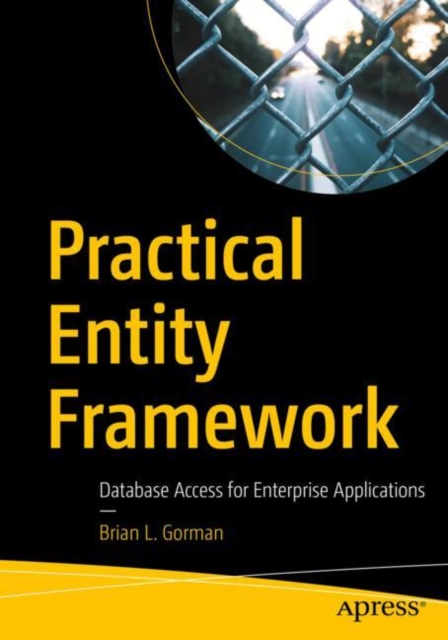 Practical Entity Framework : Database Access for Enterprise Applications, EPUB eBook