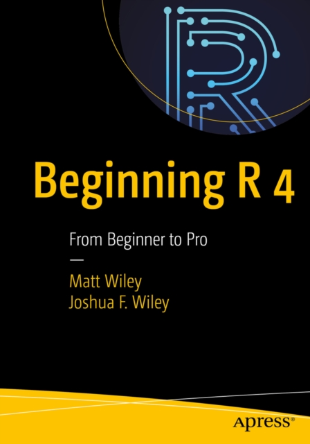 Beginning R 4 : From Beginner to Pro, EPUB eBook
