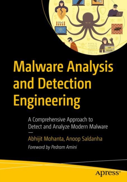 Malware Analysis and Detection Engineering : A Comprehensive Approach to Detect and Analyze Modern Malware, EPUB eBook