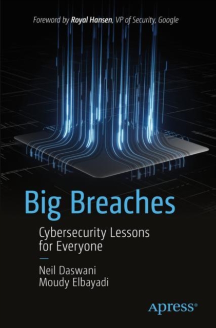 Big Breaches : Cybersecurity Lessons for Everyone, EPUB eBook