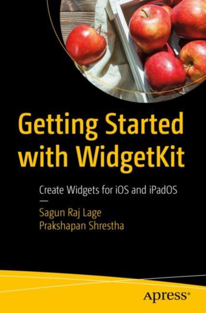 Getting Started with WidgetKit : Create Widgets for iOS and iPadOS, EPUB eBook