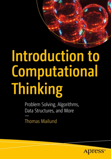 Introduction to Computational Thinking : Problem Solving, Algorithms, Data Structures, and More, EPUB eBook