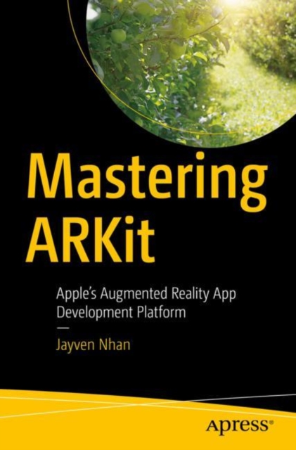Mastering ARKit : Apple's Augmented Reality App Development Platform, EPUB eBook