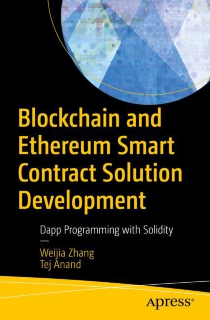 Blockchain and Ethereum Smart Contract Solution Development : Dapp Programming with Solidity, EPUB eBook