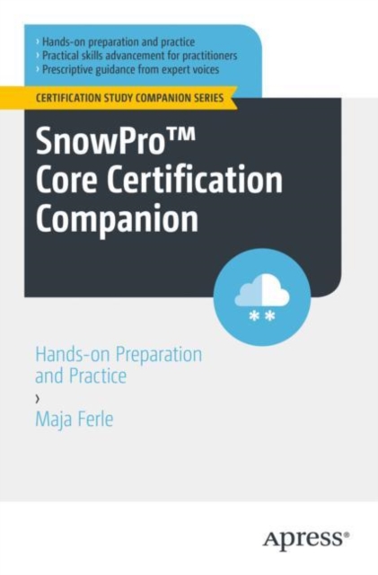 SnowPro(TM) Core Certification Companion : Hands-on Preparation and Practice, EPUB eBook