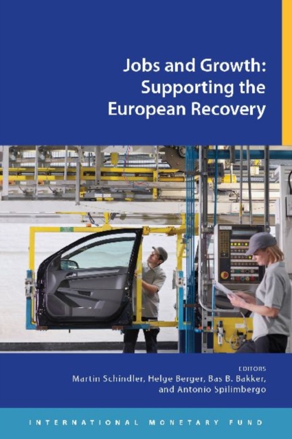 Jobs and growth : supporting the European recovery, Paperback / softback Book