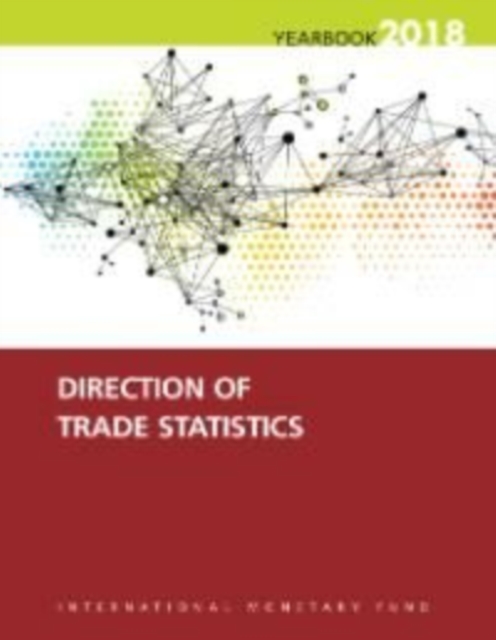 Direction of trade statistics yearbook 2018, Paperback / softback Book