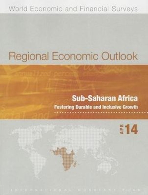 Regional economic outlook : Sub-Saharan Africa, fostering durable and inclusive growth, Paperback / softback Book