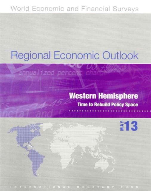Regional economic outlook : Western Hemisphere, time to rebuild policy space, Paperback / softback Book