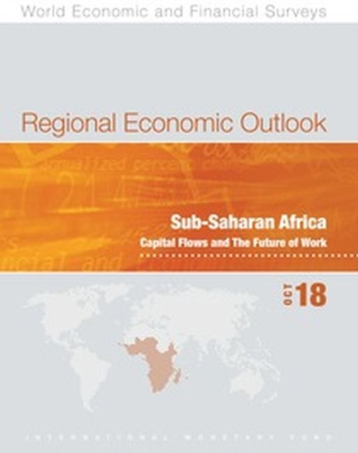 Regional economic outlook : Sub-Saharan Africa, capital Flows and the future of work, Paperback / softback Book