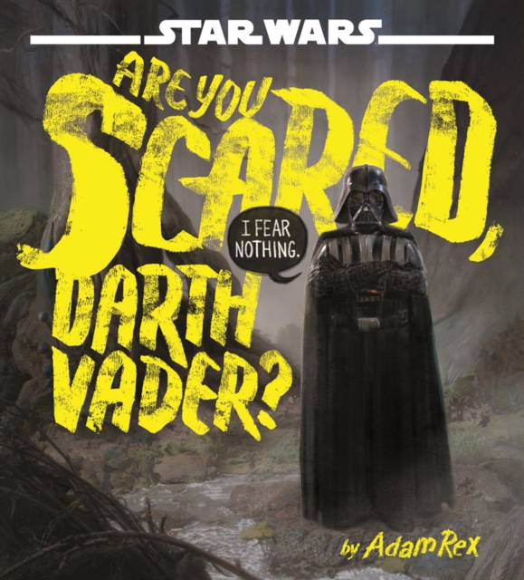 Star Wars: Are You Scared, Darth Vader?, Hardback Book
