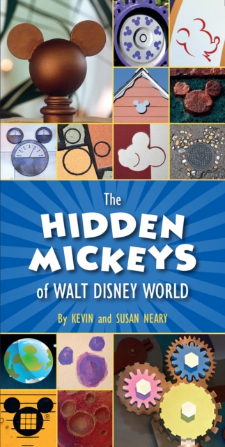 The Hidden Mickeys Of Walt Disney World, Paperback / softback Book