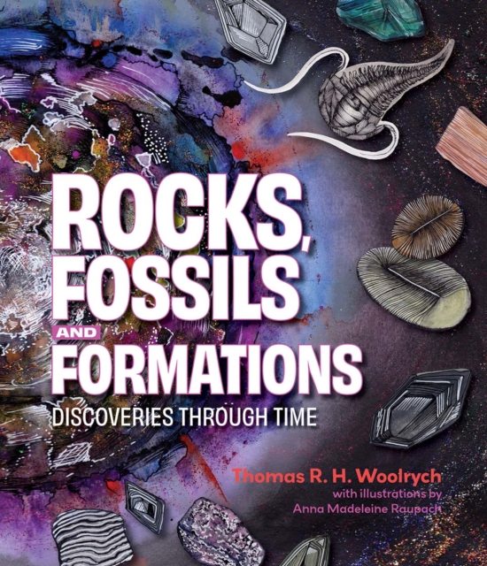 Rocks, Fossils and Formations : Discoveries Through Time, EPUB eBook