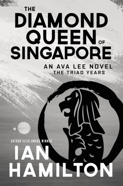 Diamond Queen of Singapore, The : An Ava Lee Novel: Book 13, Paperback / softback Book