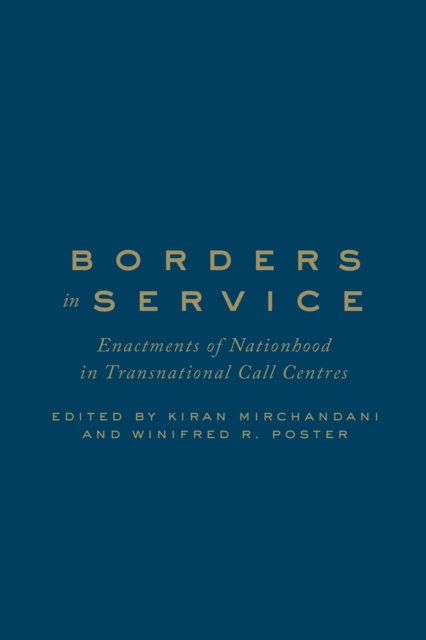 Borders in Service : Enactments of Nationhood in Transnational Call Centres, Hardback Book