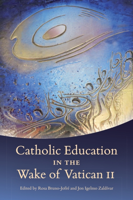 Catholic Education in the Wake of Vatican II, Hardback Book