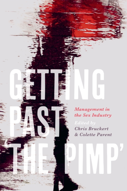 Getting Past 'the Pimp' : Management in the Sex Industry, Hardback Book