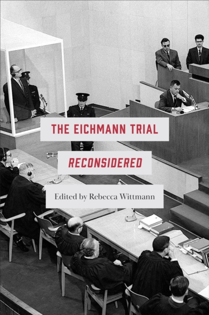 The Eichmann Trial Reconsidered, Hardback Book