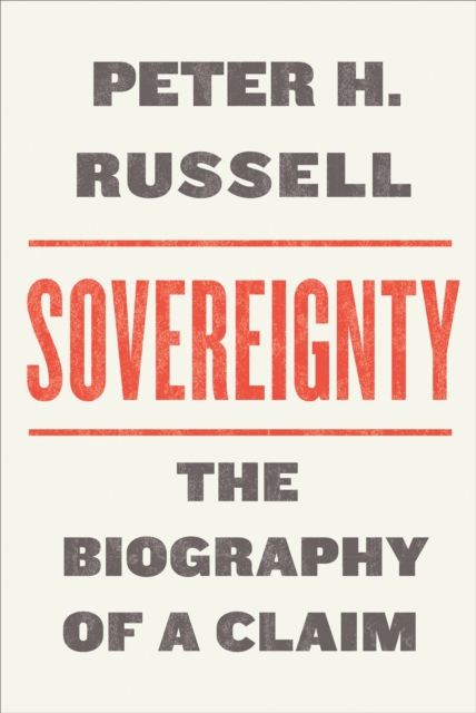 Sovereignty : The Biography of a Claim, Hardback Book