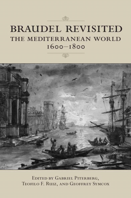 Braudel Revisited : The Mediterranean World 1600-1800, EPUB eBook
