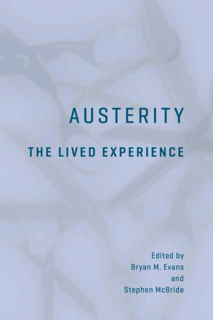 Austerity : The Lived Experience, PDF eBook