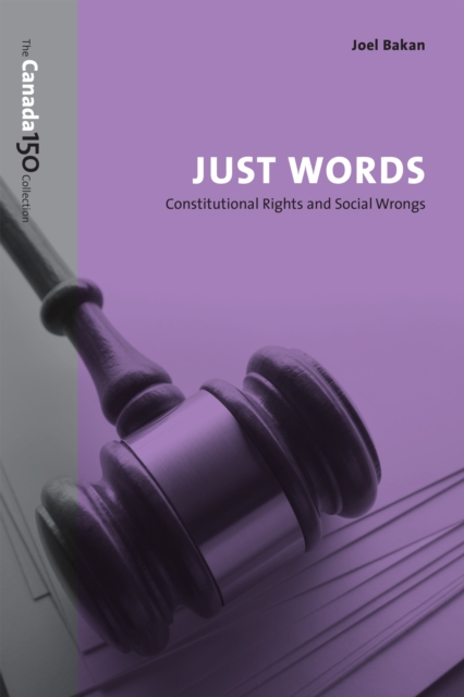 Just Words : Constitutional Rights and Social Wrongs, Paperback / softback Book