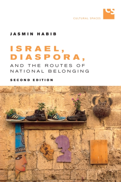 Israel, Diaspora, and the Routes of National Belonging, Second Edition, Paperback / softback Book