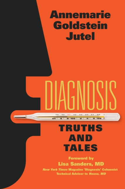 Diagnosis : Truths and Tales, Paperback / softback Book